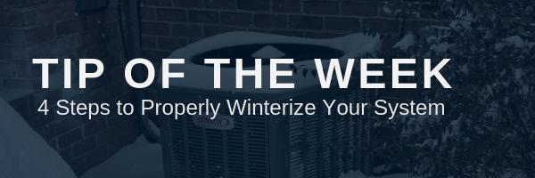 4 Steps to Properly Winterize Your System